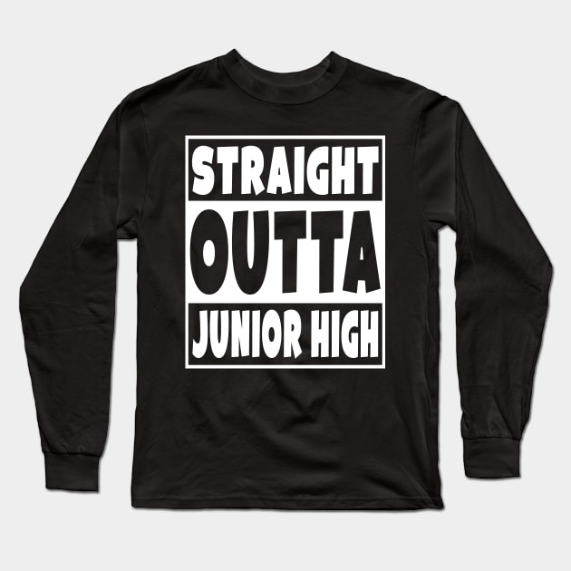 Straight Outta Junior High Long Sleeve T-Shirt by Eyes4